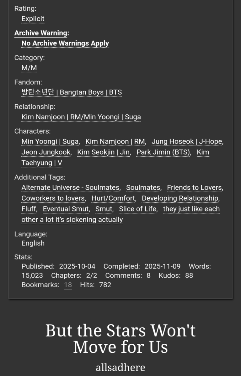 But the Stars Won't Move for Us 
Chaptered, Complete (15k) || namgi

Namjoon’s soulmate is in love with someone else and Yoongi thinks soulmates are a load of shit anyways

archiveofourown.org/works/71881246…