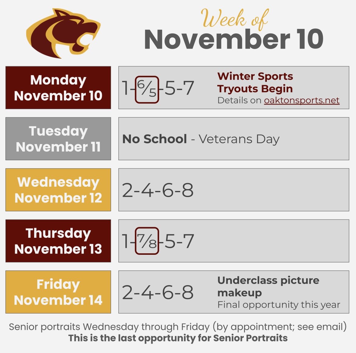 Here’s the schedule for the week of November 10! It’s the start of winter sports tryouts Monday and students are off on Tuesday. It’s also our last opportunity for both senior portraits and underclass pictures. Have a great week, Cougars! #oaktoncalendar #WEAREOAKTON