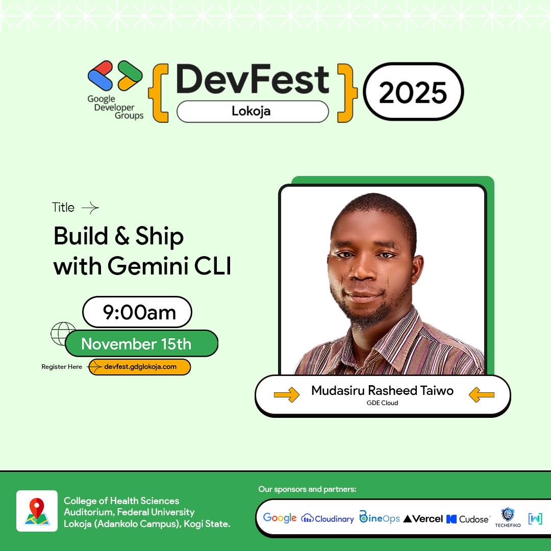 🚀 Build. Ship. Scale.  

Catch Mudasiru Rasheed Taiwo (GDE Cloud) live at #DevFestLokoja as he breaks down Gemini CLI for faster, smarter cloud dev!

🗓️ Nov 15 | 9:00AM  
📍: COHS, FULokoja
🔗 devfest.gdglokoja.com

#GeminiCLI #GDGLokoja #DevFest2025