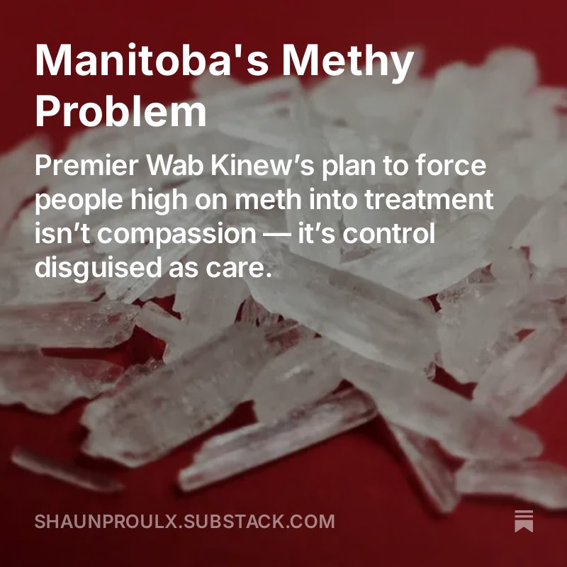 Manitoba is a meth! And Premier <a href="/WabKinew/">Wab Kinew</a>’s plan to clean it up is more frustrating than a late dealer. My latest Substack: shaunproulx.substack.com