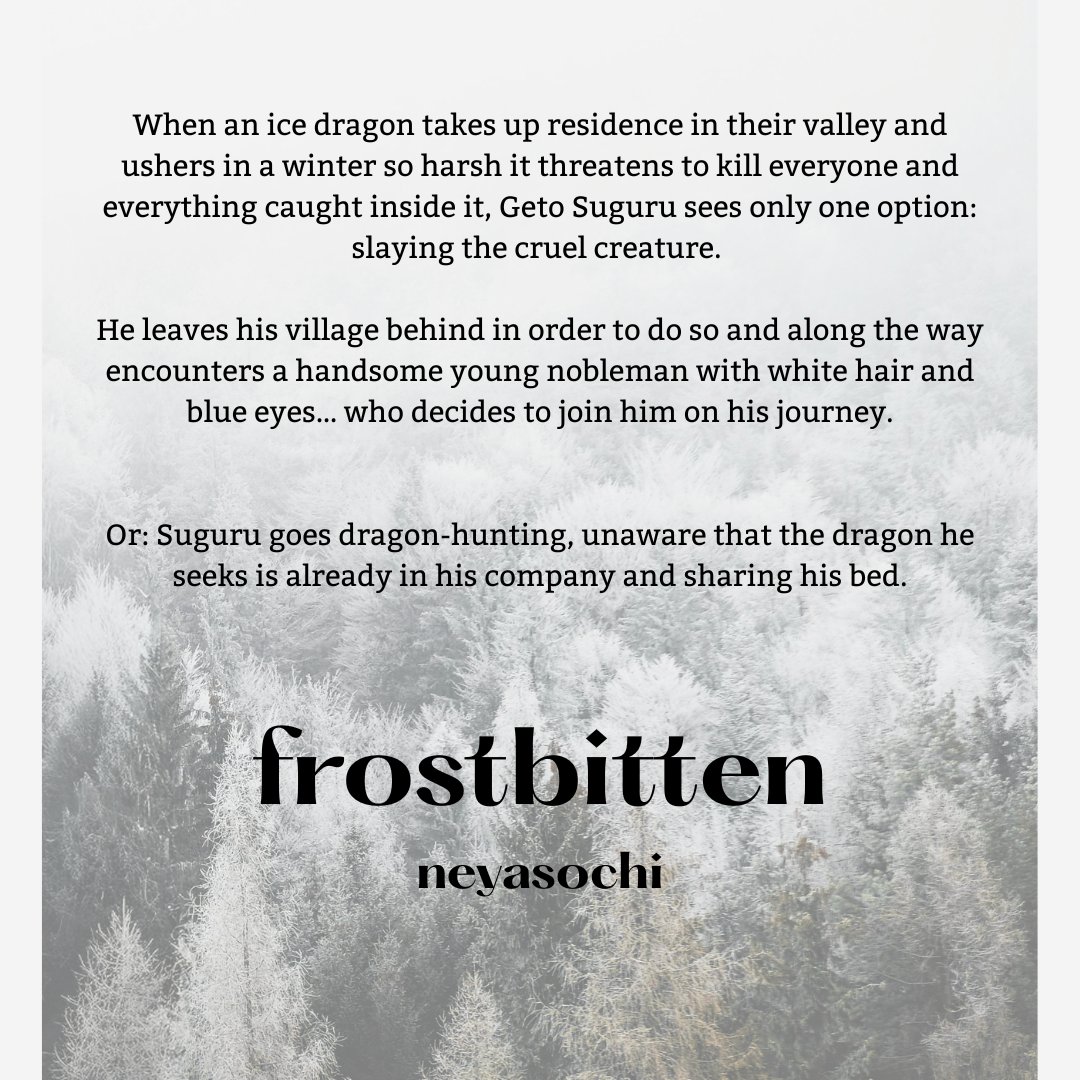 a new post since it's finally finished!

frostbitten ❄️🐉
🔹 satosugu / goge
🔹 dragon gojo x hunter geto
🔹 bed sharing! body-heat sharing! dragon riding!
🔹 rated E
🔹 complete - 150k words

archiveofourown.org/works/62914111…