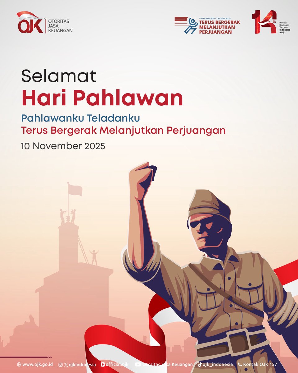 Selamat Hari Pahlawan 2025

Sobat OJK,  

Setiap tanggal 10 November kita mengenang jasa para pahlawan yang telah mengorbankan segalanya demi kemerdekaan bangsa.  

Kini, saatnya kita lanjutkan semangat juangnya dengan berkontribusi lewat aksi nyata, karya positif, dan semangat