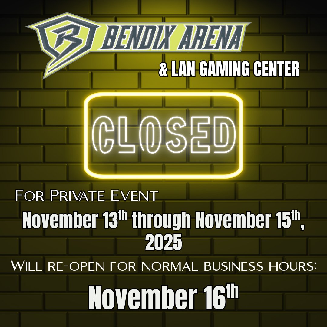 BendixEsports's tweet photo. ATTENTION!

We will be closed off to the public once again for a private event, starting November 13th. We will re-open for public access on November 16th! Stay safe and stay warm! https://t.co/LQjexDHD5z