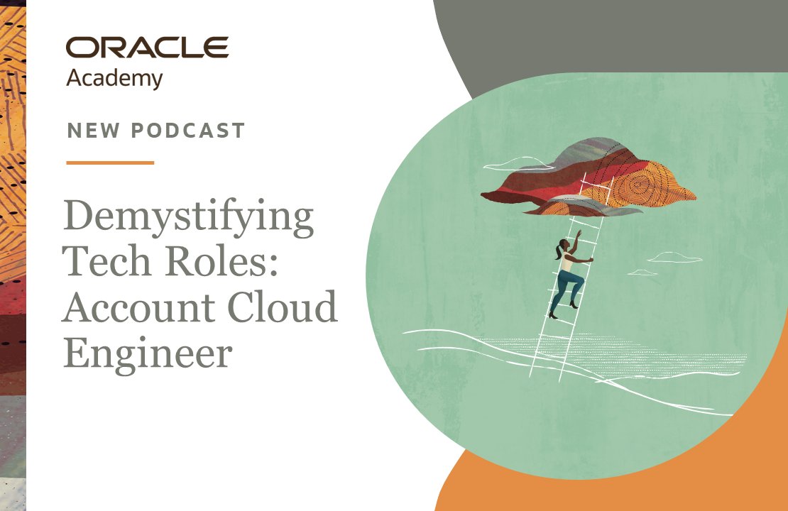 OracleAcademy's tweet image. Our newest @OracleAcademy Tech Chat podcast unlocks information about the role of an account #cloudengineer at @Oracle—a unique position that sits at the intersection of #technology and customer engagement—and the skills it takes to bridge technical expertise to real-world…