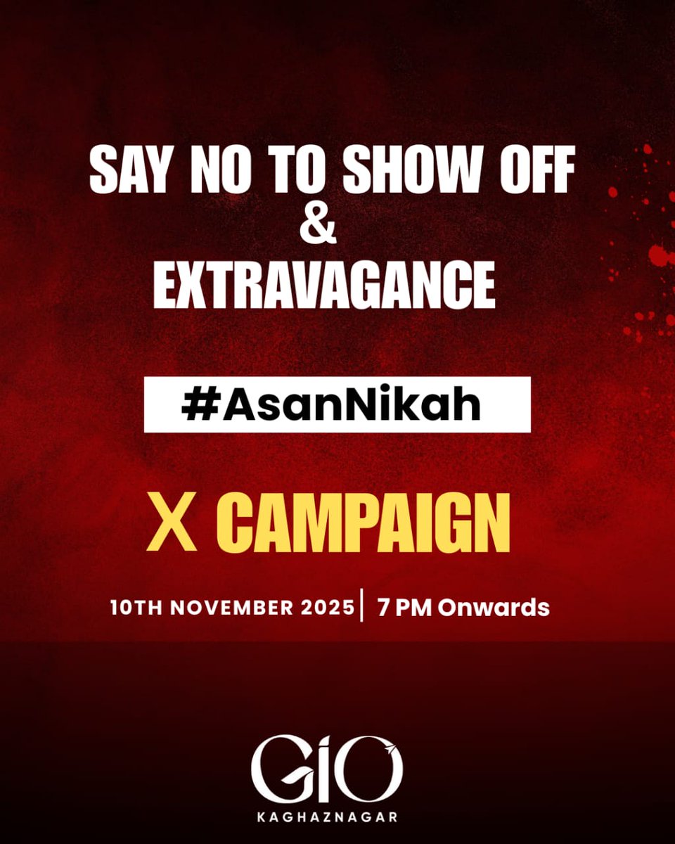 Be a voice for change!
Say NO to show-off weddings. Say YES to #AsanNikah 
Join the X campaign today — 10th Nov | 7 PM

#ZaujbisSahula #AsanNikah #Xcampaign #giokaghaznagar