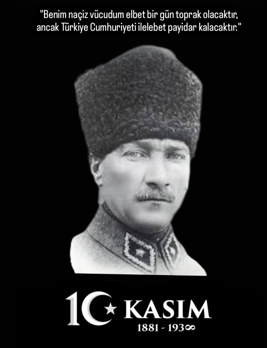 🇹🇷 Türkiye Cumhuriyeti'mizin kurucu önderi, başöğretmenimiz Gazi Mustafa Kemal Atatürk'ü sevgi, saygı, rahmet ve minnetle anıyoruz.