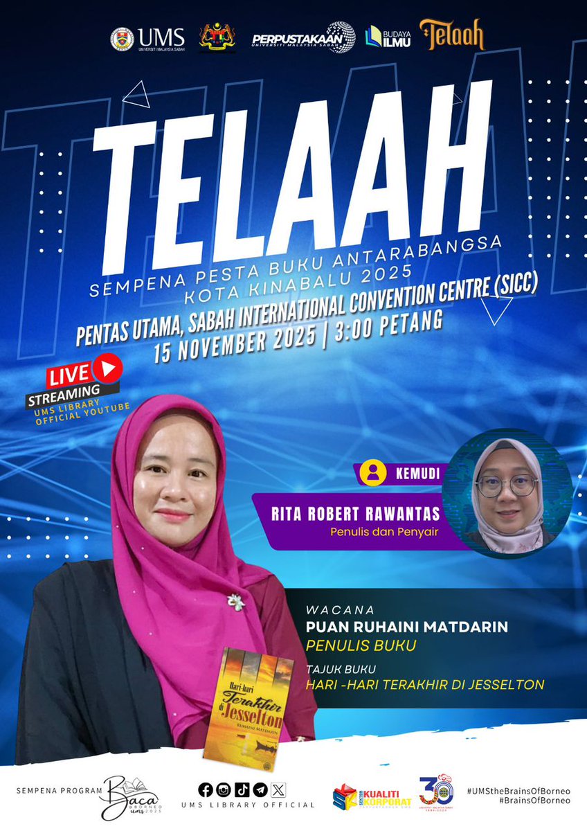 Lib_UMS's tweet image. ✨TELAAH SEMPENA PESTA BUKU ANTARABANGSA KOTA KINABALU 2025✨

Dijemput semua pengunjung menghadiri Program Telaah@UMS bersama Puan Ruhaini Matdarin.

📖 : Hari- Hari Terakhir Di Jesselton
📅 : 15 November 2025 (Sabtu)
🕘 : 3.00 petang
📍 : Pentas Utama, (SICC)

#PerpustakaanUMS