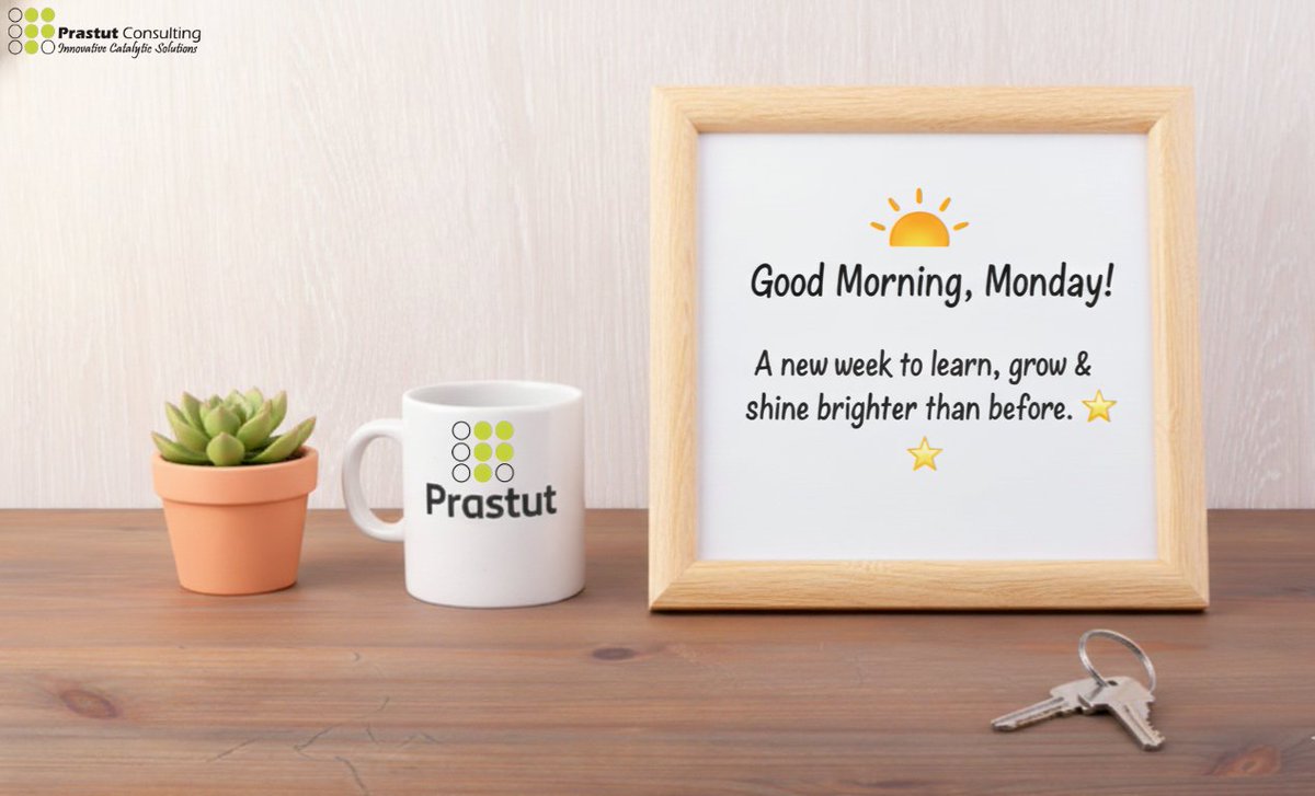 🌅 Good Morning, Monday!
A new week to learn, grow &amp; shine brighter than before. 🌟
#MondayMotivation #GrowthMindset #PrastutConsulting