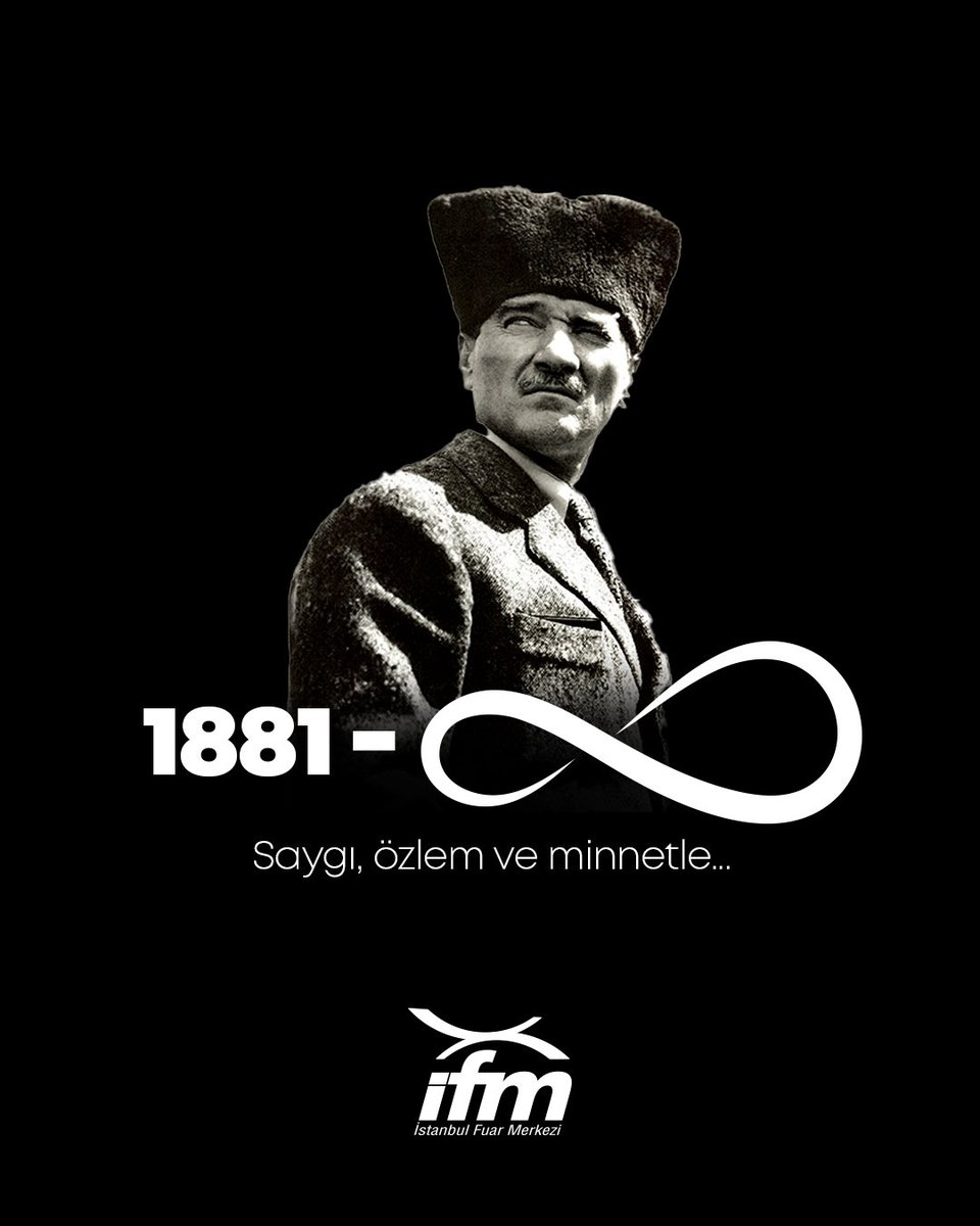 IstFuarMerkezi's tweet image. Bir milletin kaderini değiştiren büyük lideri; fikirleriyle hâlâ yolumuzu aydınlatan Mustafa Kemal Atatürk’ü saygı, özlem ve minnetle anıyoruz. 

#İstanbulFuarMerkezi #İFM #İFMFuarcılık #10Kasım #10KasımAtatürküAnmaGünü