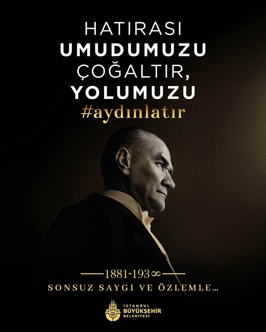 Hatırası umudumuzu çoğaltır, yolumuzu #aydınlatır.

Kurtuluş Savaşımızın başkomutanı, Cumhuriyetimizin kurucusu, fikirleriyle bugün hâlâ yolumuzu aydınlatan Ulu Önder Gazi Mustafa Kemal Atatürk’ü sonsuz saygı ve özlemle anıyoruz.