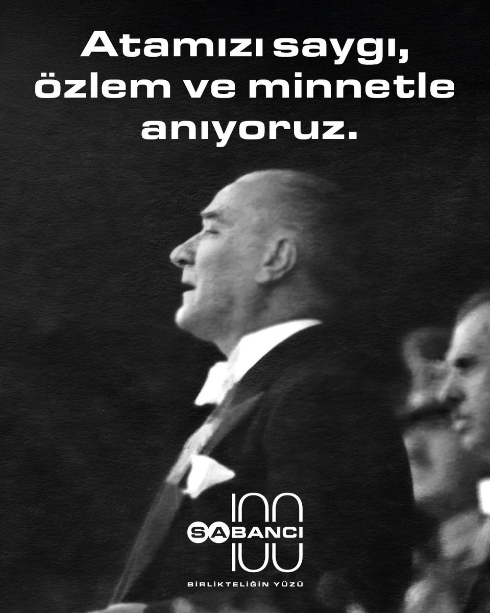SabanciDx's tweet image. Seni anmak için durur, yaşatmak için durmadan çalışırız.
Atamızı saygı, özlem ve minnetle anıyoruz.
#10Kasım