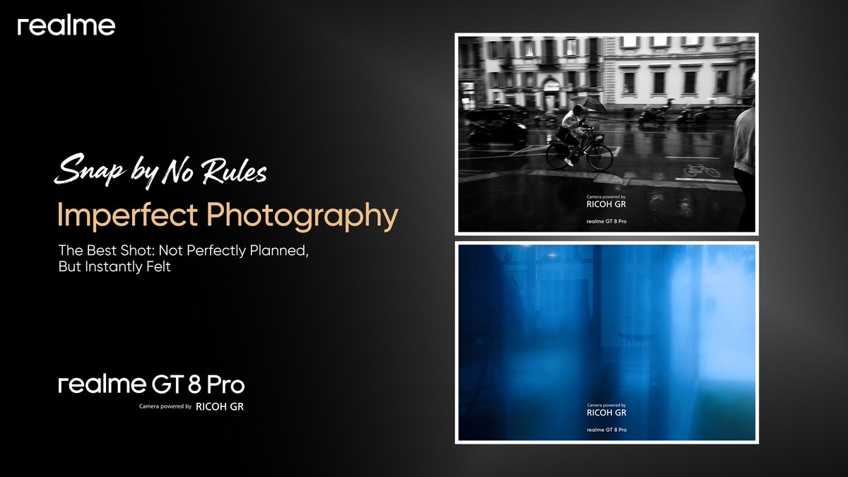 The best shots are born without rules.

From raw street moments to motion blurs that tell a story, the #realmeGT8Pro powered by RICOH GR celebrates photography that feels real, not rehearsed.

Show off your mood and join the #MyGT8ProMood contest!
Post your entry for a chance to