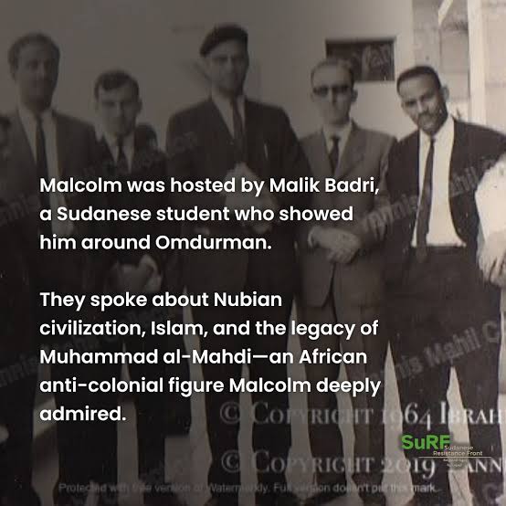 ✨️MALCOLM  X AND SUDAN 
Malcolm X had a significant connection with Sudan, starting with his first trip to the country in 1959  and later meeting Sudanese individuals like Ahmed Osman and Sheikh Ahmed Hassoun.