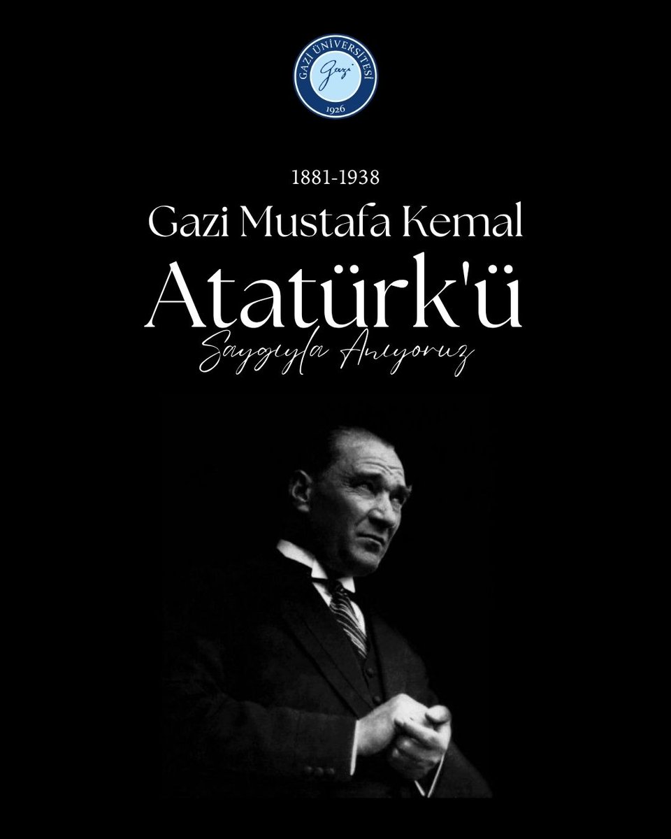 Gazi_Universite's tweet image. 🔵Türkiye Cumhuriyeti&apos;nin kurucusu Büyük Önder Gazi Mustafa Kemal Atatürk&apos;ü ebediyete irtihalinin 87. yıl dönümünde rahmet, minnet ve saygıyla anıyoruz.

#GaziÜniversitesi
#gazimustafakemalatatürk 
#10kasımatamızısaygısevgivehasretleanıyoruz