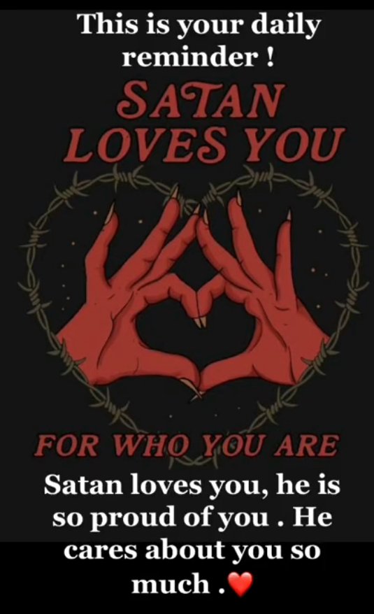 Satan loves everyone that loves him and understands him and that respects him