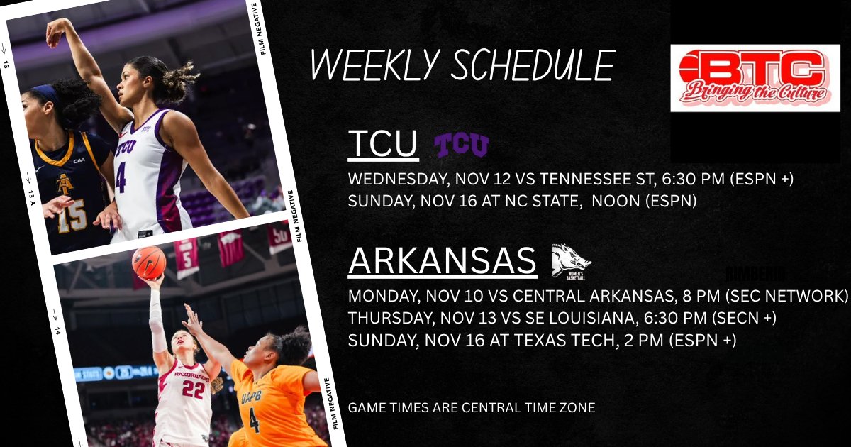 The weekly schedule for <a href="/tcuwbb/">TCU Women’s Basketball</a> and <a href="/RazorbackWBB/">Razorback Women's Basketball</a>. Both will face their toughest opponents of the season so far next Sunday.