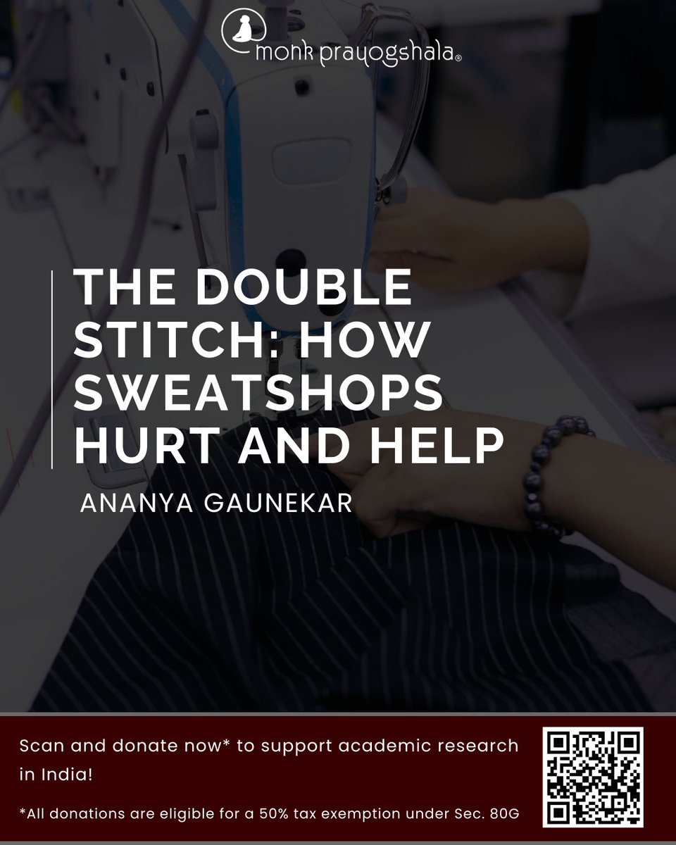 monkprayogshala's tweet image. 📌#BlogAlert
Read Ananya Gaunekar&apos;s “The Double Stitch: How Sweatshops Hurt and Help” in this week’s blog!
Link: buff.ly/Ht0yEFL

💛 Support independent academic research in India!
🔖 Donate now: buff.ly/e3QVJyV