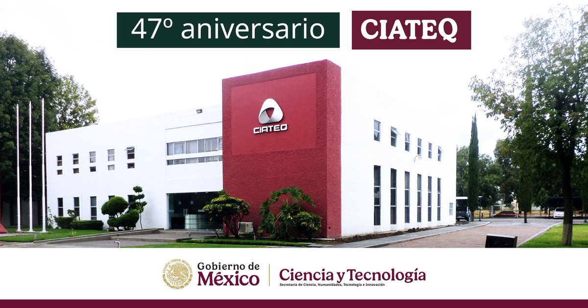 🎂#Secihti felicita a <a href="/CiateqMX/">CIATEQ</a> en su 47 aniversario, Centro Público líder en manufactura avanzada y procesos industriales basados en el desarrollo tecnológico e investigación aplicada. Su labor se orienta en temáticas como agua, salud, energía, alimentos, transporte, entre otras