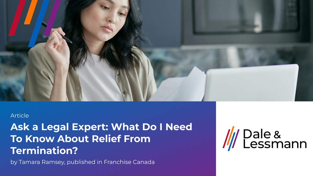 DaleLessmannLLP's tweet photo. Ask a Legal Expert: What Do I Need To Know About Relief From Termination? Tamara Ramsey answers this question for Franchise Canada Magazine.
https://t.co/Av0ij6g9Z9

Originally published by Canadian Franchise Association https://t.co/juokqsTp7t