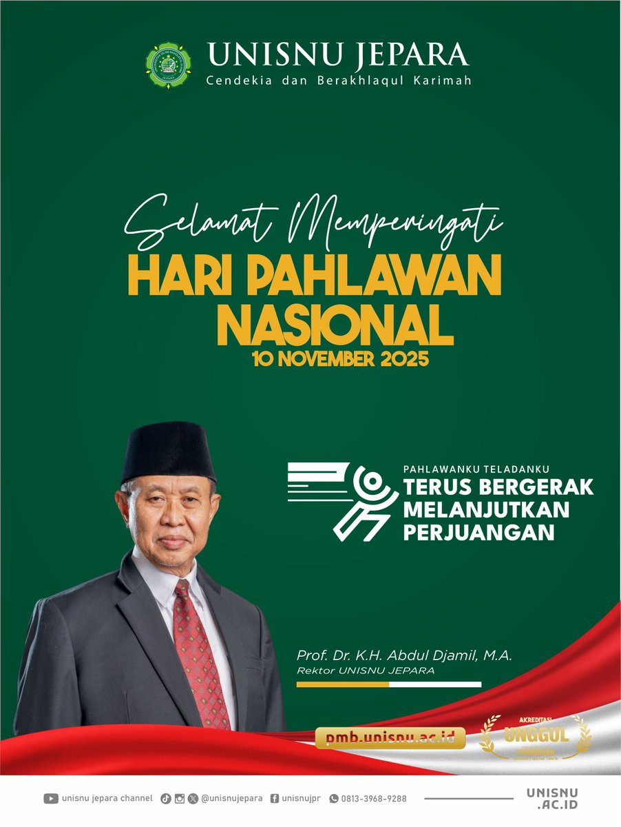 unisnujepara's tweet photo. "Pahlawanku Teladanku, Terus Bergerak, Melanjutkan Perjuangan." Selamat Hari Pahlawan 10 November 2025! Mari kita jadikan semangat juang mereka sebagai energi untuk membangun negeri. https://t.co/QrvrRTKAwj