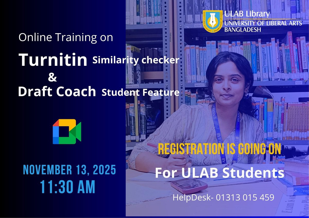 LibraryULAB's tweet image. ULAB Library is going to organize a training session on Turnitin: Similarity Detection Software &amp;amp; Turnitin Draft Coach: Student Feature  on Thursday, November 13, 2025.

Registration Link: forms.gle/wRZvvR86ZHPteF…