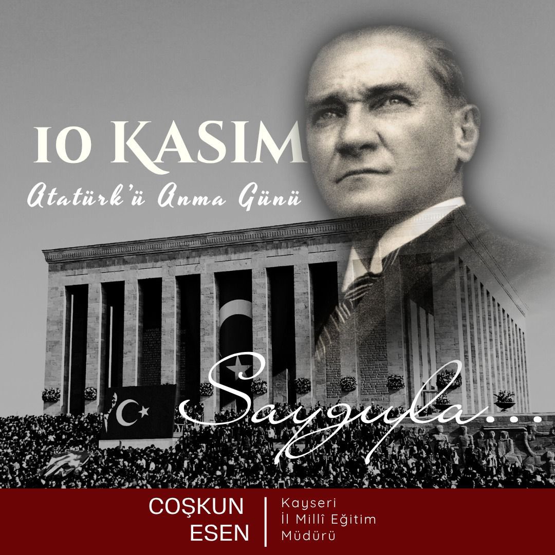 CUMHURİYETİMİZİN KURUCUSU GAZİ MUSTAFA KEMAL ATATÜRK’Ü ,ARAMIZDAN AYRILIŞININ 87.YILDÖNÜMÜNDE SAYGI VE RAHMETLE ANIYORUZ…