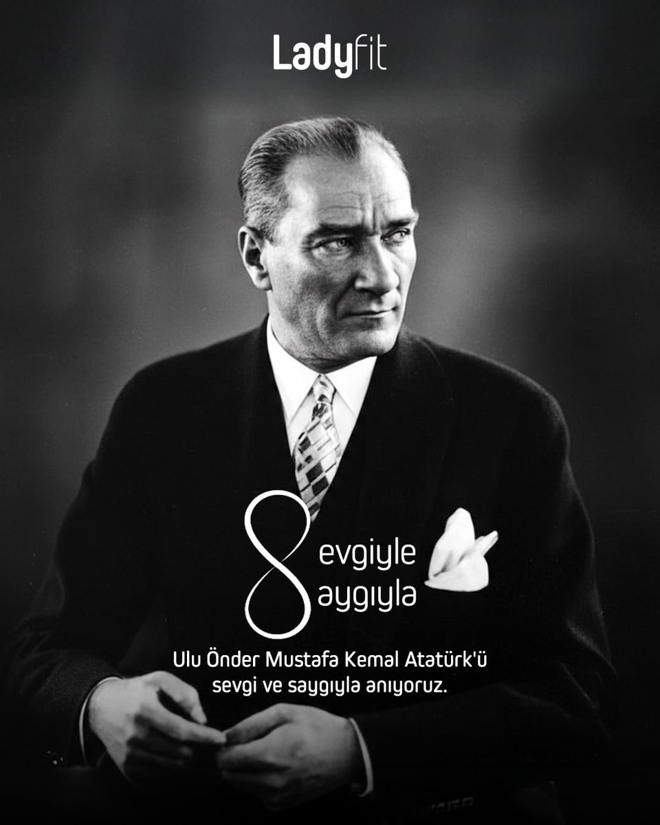 ladyfittr's tweet photo. Mustafa Kemal Atatürk'ü vefatının 87. yılında sonsuz sevgi ve saygıyla anıyoruz.

#ladyfit #10Kasım #MustafaKemalAtatürk https://t.co/Pz075vJ4t6