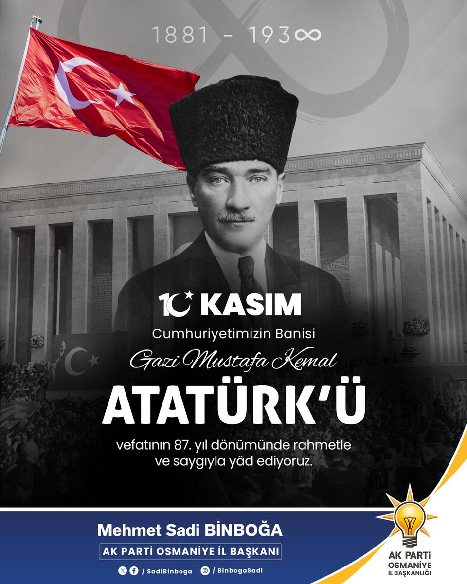 🇹🇷 10 Kasım 

Cumhuriyetimizin kurucusu Gazi Mustafa Kemal Atatürk’ü, ebediyete irtihalinin 87. yılında rahmet, minnet ve şükranla yâd ediyoruz.

Milletimizin istiklal ve istikbal mücadelesinde gösterdiği azim, kararlılık ve vatan sevgisi, bugün de bizlere rehber olmaya devam