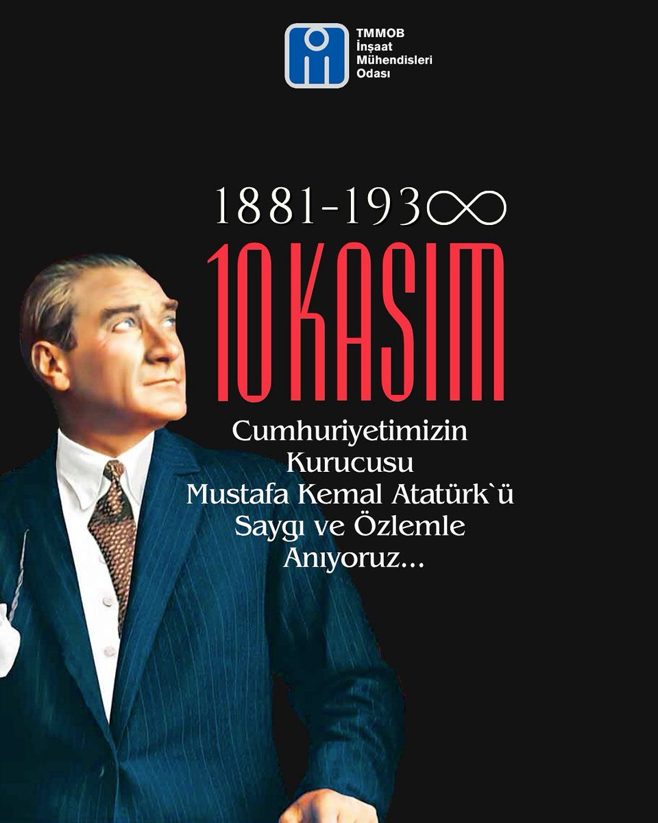 ⚫ Cumhuriyetimizin kurucusu Mustafa Kemal Atatürk'ü Saygı ve Özlemle Anıyoruz...