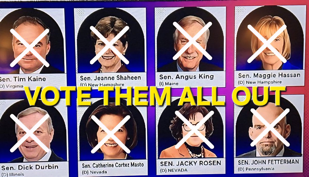 <a href="/donwinslow/">Don Winslow</a> <a href="/SenAngusKing/">Senator Angus King</a> <a href="/SenatorShaheen/">Sen. Jeanne Shaheen</a> <a href="/SenatorHassan/">Sen. Maggie Hassan</a> <a href="/timkaine/">Tim Kaine</a> <a href="/SenatorDurbin/">Senator Dick Durbin</a> <a href="/SenFettermanPA/">U.S. Senator John Fetterman</a> <a href="/SenCortezMasto/">Senator Cortez Masto</a> <a href="/SenJackyRosen/">Senator Jacky Rosen</a> VOTE THEM ALL OUT

<a href="/timkaine/">Tim Kaine</a> 
<a href="/SenAngusKing/">Senator Angus King</a> 
<a href="/SenatorHassan/">Sen. Maggie Hassan</a>
<a href="/CortezMasto/">Catherine Cortez Masto</a> 
<a href="/DickDurbin/">Dick Durbin</a> 
<a href="/SenJackyRosen/">Senator Jacky Rosen</a> 
<a href="/SenatorShaheen/">Sen. Jeanne Shaheen</a> 
<a href="/JohnFetterman/">John Fetterman</a> 

Seriously fuck you all.