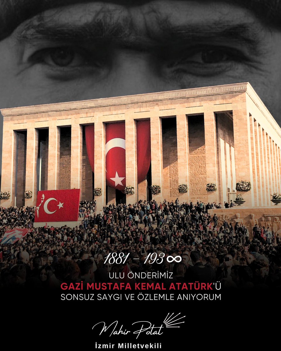 Ulu Önder Gazi Mustafa Kemal Atatürk’ü, ebediyete uğurladığımız bugünde saygı, sevgi ve minnetle anıyorum.

Cumhuriyetimizi çağdaş, laik ve demokratik değerler üzerine inşa eden Atatürk, düşünceleriyle bugün de yolumuzu aydınlatmaya devam ediyor.

O’nun mirası; aklın, bilimin ve