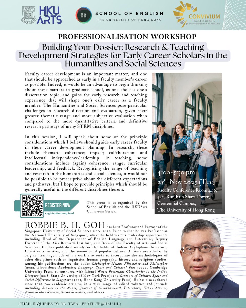 The School is honoured to have invited Professor Robbie B.H. Goh as the inaugural speaker of our School of English Distinguished Lecture Series on 24th November, 2025. He will also host a professionalisation workshop the next day.  Scan the QR code on the posters for more info.