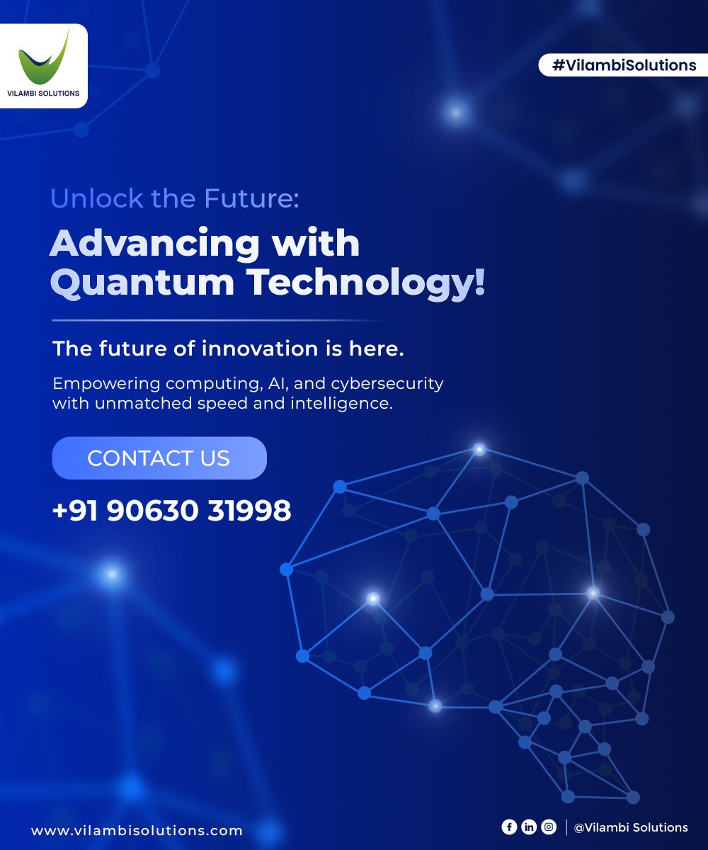 VilambiSolutio1's tweet image. ✨ Step into the Quantum Era with #VilambiSolutions!
Where science meets imagination
Quantum Technology is transforming Computing, #AI, and #Cybersecurity at lightning speed. 🚀
📞 Contact us: +91 90630 31998
#QuantumTech #Innovation #FutureReady #NextGenComputing