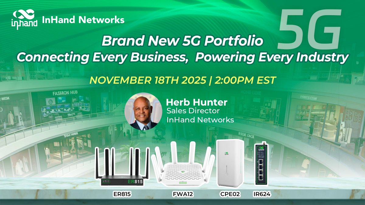 InHandNetworks's tweet image. 🚀 All Connected, All #5G.
From business to industrial, our brand-new 5G portfolio — ER815, #FWA12, #CPE02 &amp;amp; IR624 — connects it all.
🔗 Join the webinar: us02web.zoom.us/webinar/regist…
#InHandNetworks #Connectivity #IoT #StayConnected #BusinessNetworking