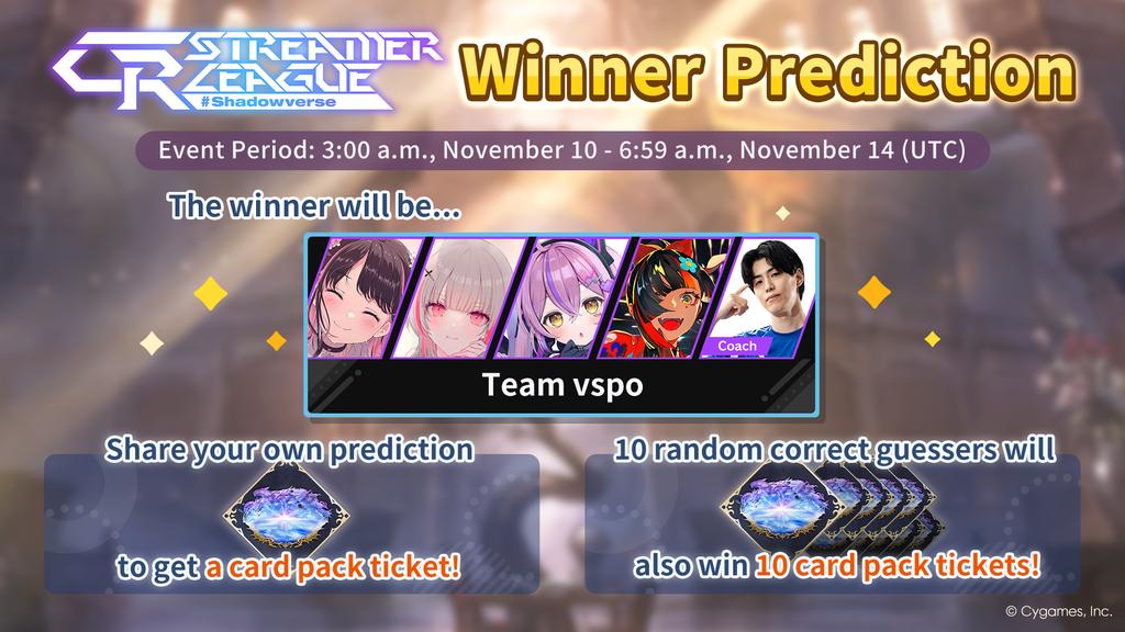 CincaoS's tweet photo. 📢 The CR Streamer League Shadowverse winner prediction event is underway!

I predict... Team vspo will win!

Earn rewards by sharing your own prediction from the prediction screen in Shadowverse Park.

Details: https://t.co/qjbUb1TTHT

#CRSL #vspo #ShadowverseWB https://t.co/gGGWIJoD5V