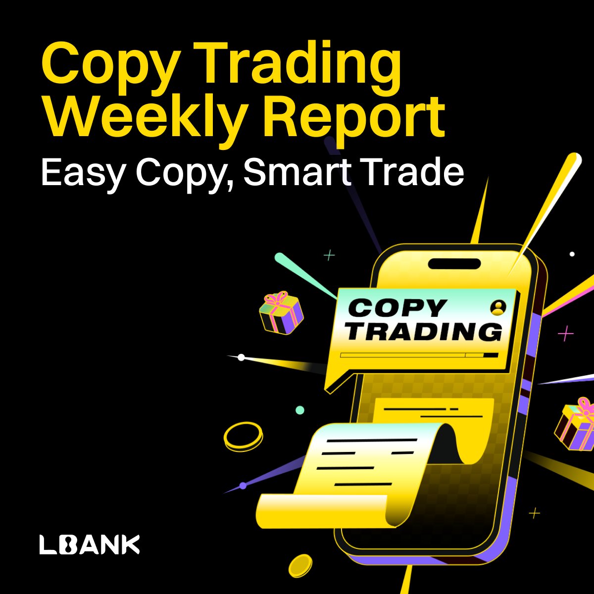 LBank_Exchange's tweet photo. 🎉 Check out LBank's #CopyTrading Weekly Report.

🏅 Copy Trading Fest is Coming!
 https://t.co/rAilb3em99
🔎 Follow the star trader & start profiting now: 
https://t.co/vqHMVI9J6x
✨ Learn winning strategies from Copy Trading Masters & level up your trades. 
https://t.co/g8yyy2b4Db

👀 Stay tuned for more updates.
💰 Easy Copy, Smart Trade!
🔗 More details: https://t.co/AWHpeNrTip