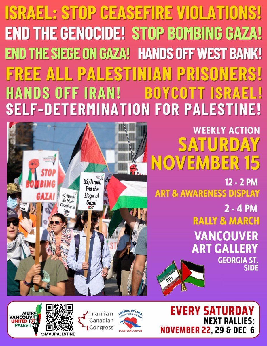 🚨 Israel: Stop Ceasefire Violations!
🚨 End the Genocide! Stop Bombing Gaza!
🚨 End the Siege on Gaza!

📢 SATURDAY November 15
&amp; every Saturday
🇵🇸 12PM – 2PM: Art &amp; Awareness Display
📢 2PM – 4PM: Rally &amp; March
Vancouver Art Gallery
Georgia St Side 
#FreePalestine #Gaza #yvr