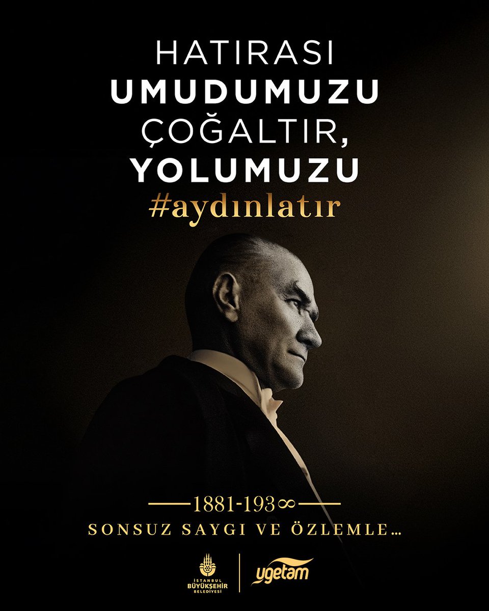 Hatırası umudumuzu çoğaltır, yolumuzu #aydınlatır.

Kurtuluş Savaşımızın başkomutanı, Cumhuriyetimizin kurucusu, fikirleriyle bugün hâlâ yolumuzu aydınlatan Ulu Önder Gazi Mustafa Kemal Atatürk’ü sonsuz saygı ve özlemle anıyoruz.