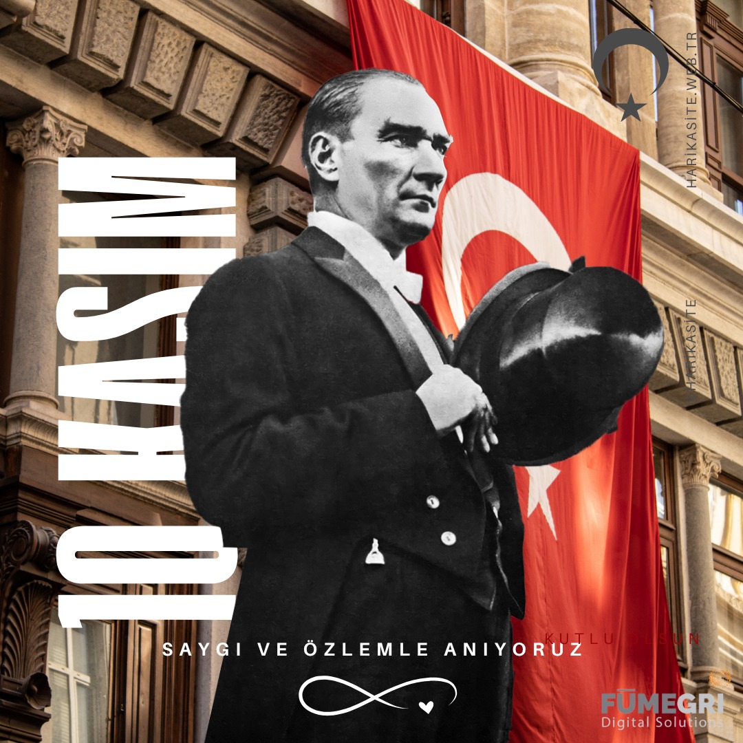 Cumhuriyetimizin kurucusu, çağdaş Türkiye’nin mimarı, fikirleri ve ilhamıyla yolumuzu aydınlatan Büyük Önder Gazi Mustafa Kemal Atatürk’ü bir kez daha saygı, özlem ve minnetle anıyoruz. ❤️ 🇹🇷 Onun izinde, özgür ve aydınlık yarınlara!

#10Kasım #Atatürk #AtatürküAnıyoruz
