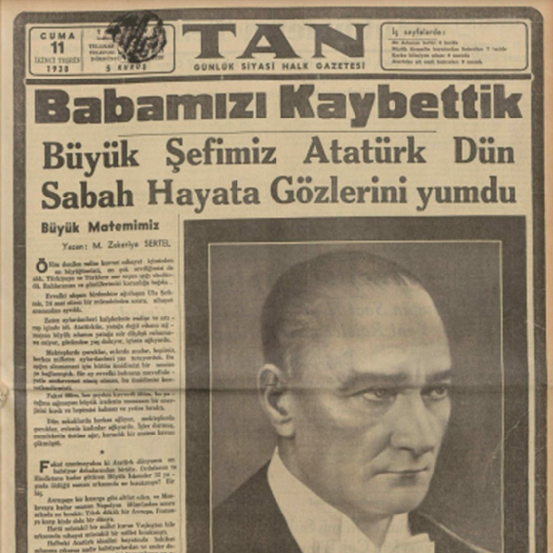 11 Kasım 1938'de atılan bir manşet:

"Babamızı kaybettik."