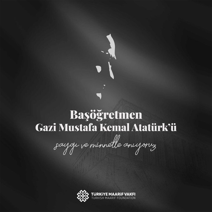 Silhouette of Gazi Mustafa Kemal Atatürk in formal attire against a dark gradient background with spotlight effect. Overlaid white Turkish text reads Başöğretmen Gazi Mustafa Kemal Atatürk ü saygı ve minnetle anıyoruz. Türkiye Maarif Vakfı logo at the bottom right.