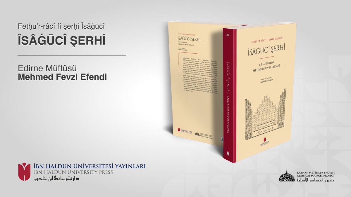 📢 Yeni Kitap! 📕

Fetḥu’r-râciʿ fî şerḥi Îsâġūcî
 Îsâġūcî Şerhi
Mehmed Fevzi Efendi

📍Bu çalışma, Osmanlı düşünce geleneğinde mantık öğretiminin önemli halkalarından biri olan Fetḥu’r-râciʿ fî şerḥi Îsâġūcî, Mehmed Fevzi Efendi’nin Esîrüddîn el-Ebherî’nin Îsâġūcî metnine