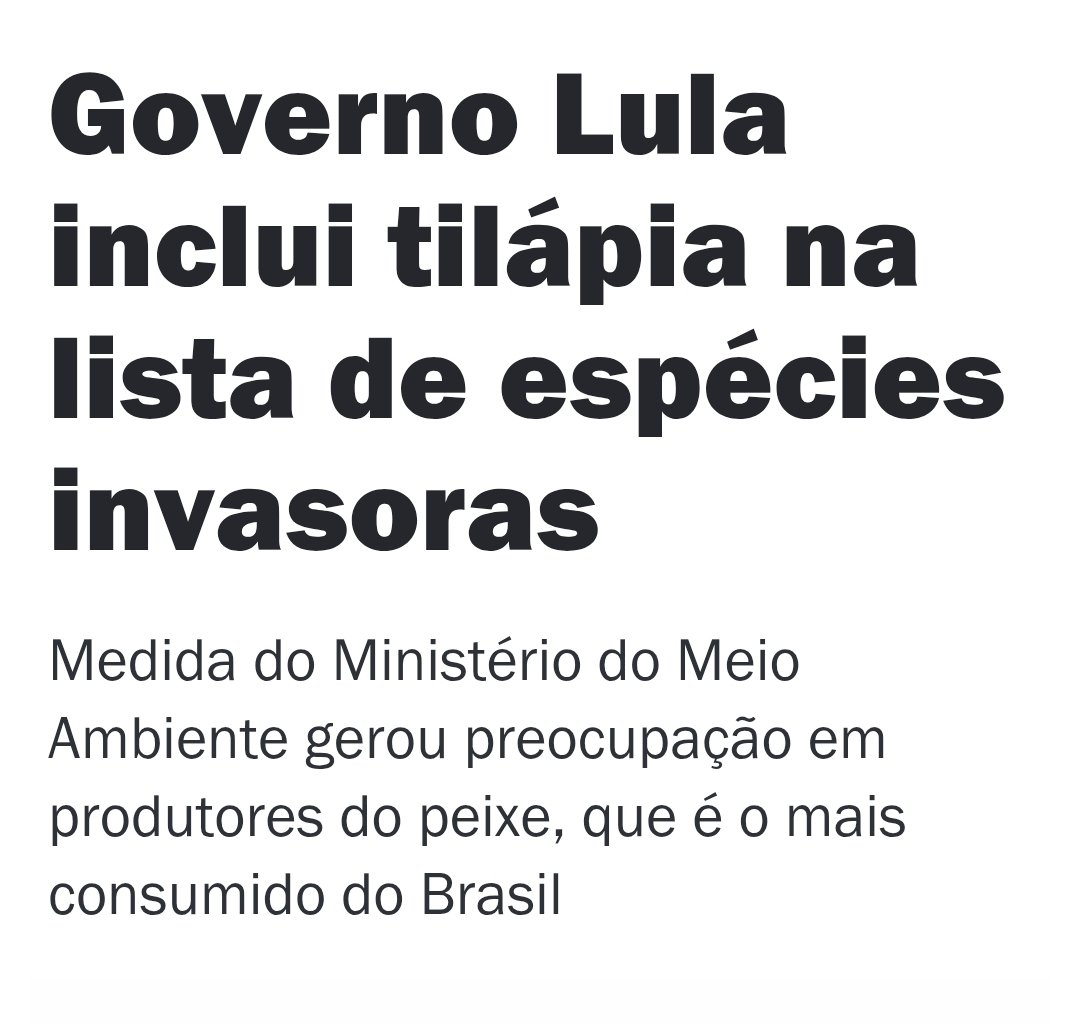 Que ironia: um governo que tem o Boulos como ministro acusando a tilápia de ser invasora.