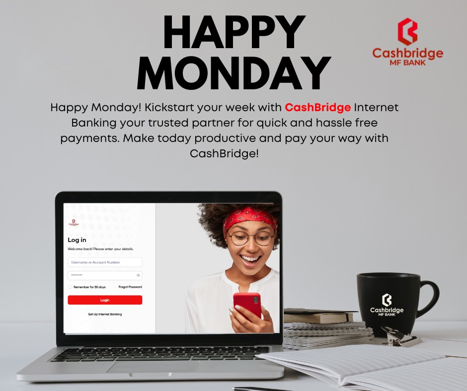 cashbridge_mfb's tweet image. New week, new goals, same trusted bank! 
Kickstart your Monday with Cashbridge Internet Banking  your reliable partner for fast, secure, and convenient transactions.
Stay productive, stay connected, and bank smarter this week with Cashbridge MF Bank! 
#HappyMonday #NewWeekNewGoal