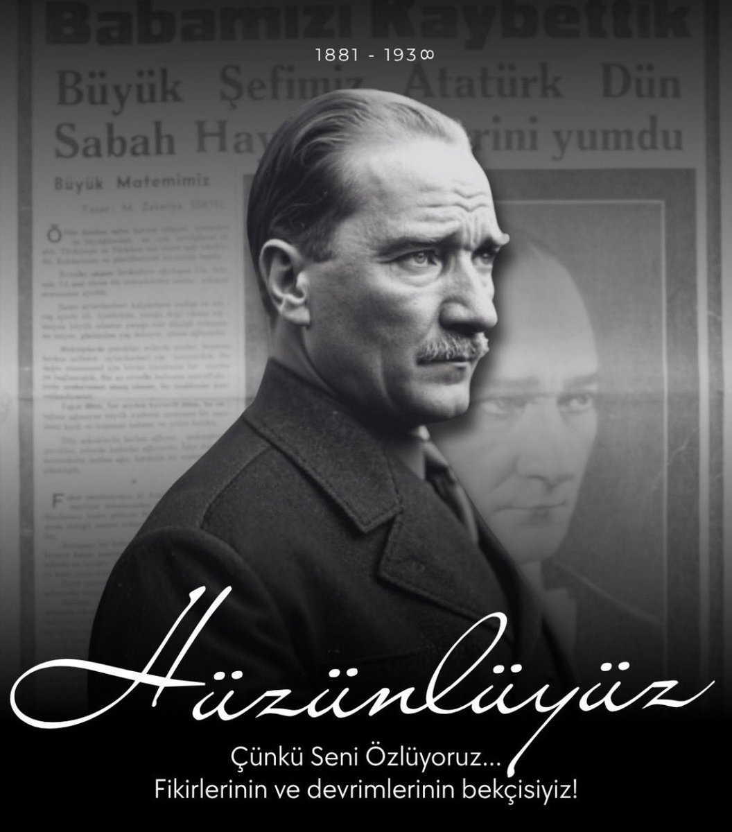 Saygı, Özlem ve Minnetle…. #10Kasim