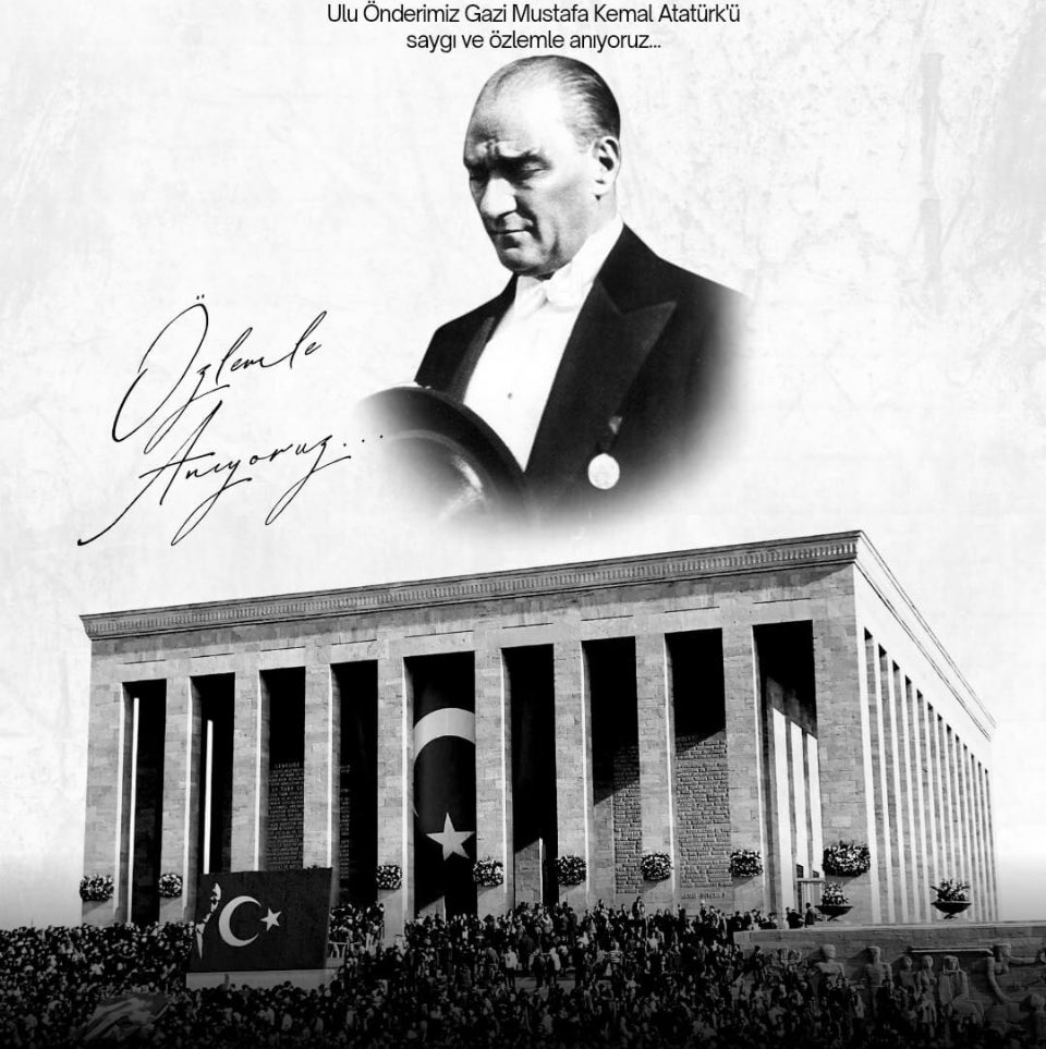 Cumhuriyetimizin kurucusu Gazi Mustafa Kemal Atatürk’ü saygı, sevgi ve minnetle anıyoruz.