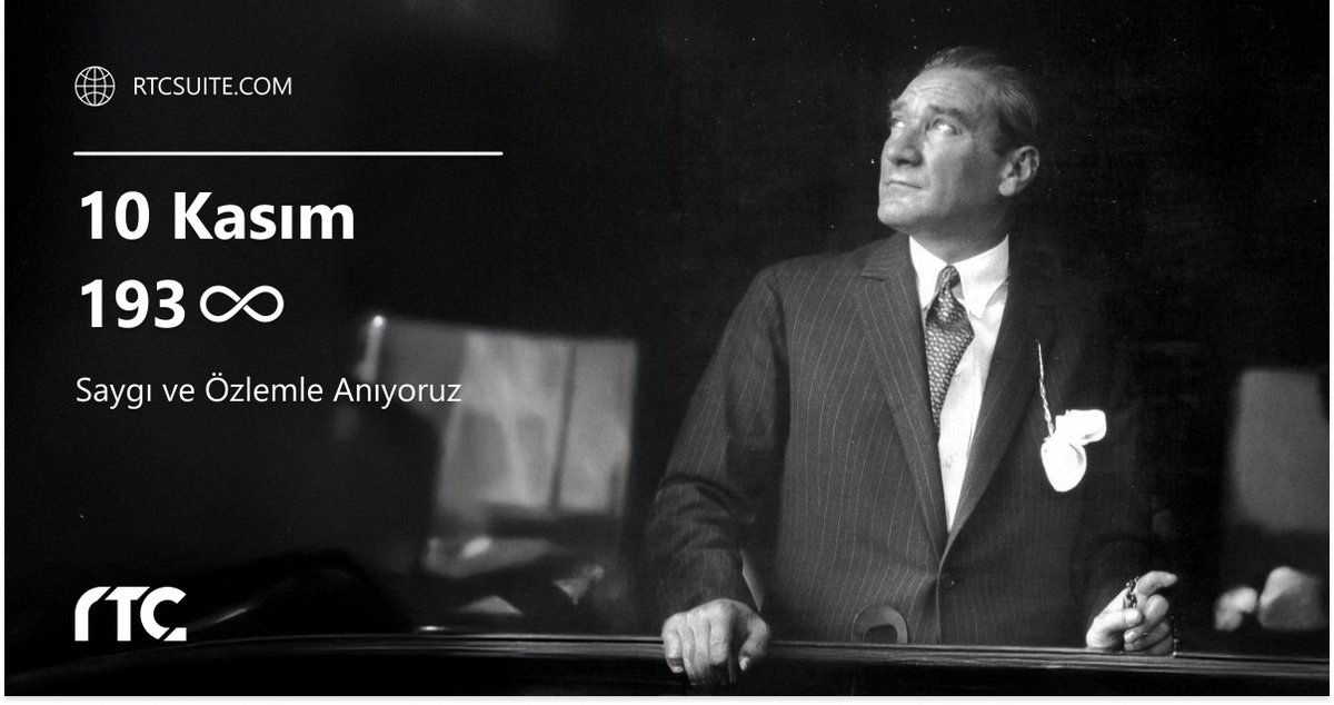 RTC_Suite's tweet image. Mustafa Kemal Atatürk&apos;ü saygı ve özlemle anıyoruz.