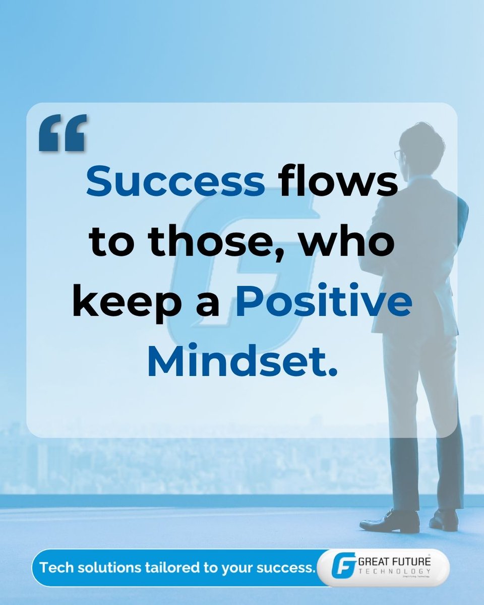 GreatFutureTech's tweet image. Success starts in the mind. 💭
Stay positive, stay focused, and turn challenges into opportunities.
#PositiveMindset #Growth #GFTPL