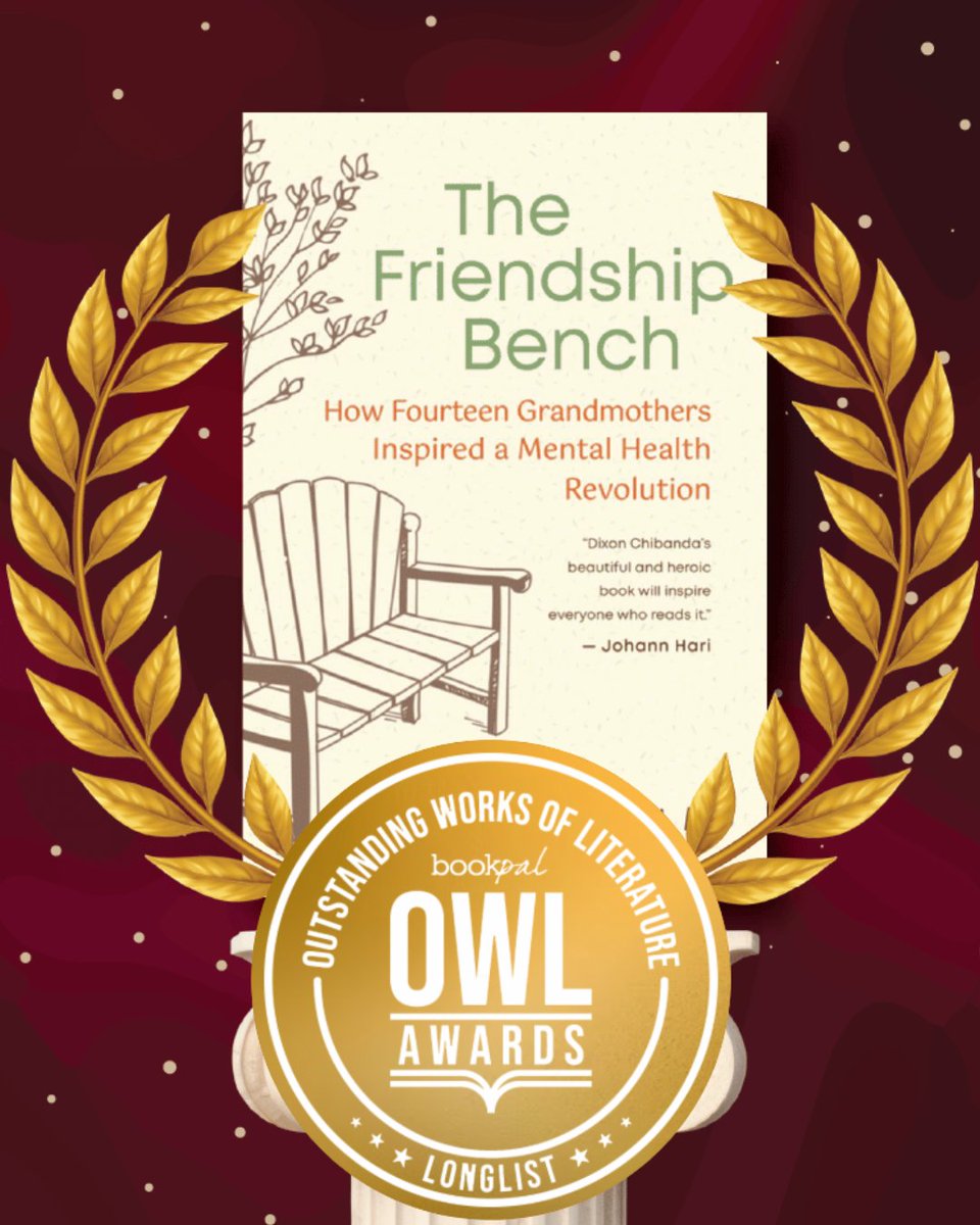 DixonChibanda's tweet image. I’m humbled that my book: THE FRIENDSHIP BENCH: How Fourteen Grandmothers Inspired a Mental Health Revolution has been selected for the 2025 Outstanding Works of Literature (OWL) Awards long list.