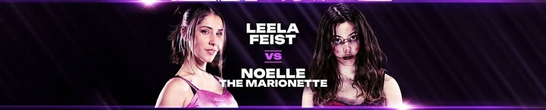 This thursday don't forget to watch the return of <a href="/LeelaFeist/">Leela Feist</a> against <a href="/NoelleSummit/">‘Marionette’Noelle</a> 📸♥️